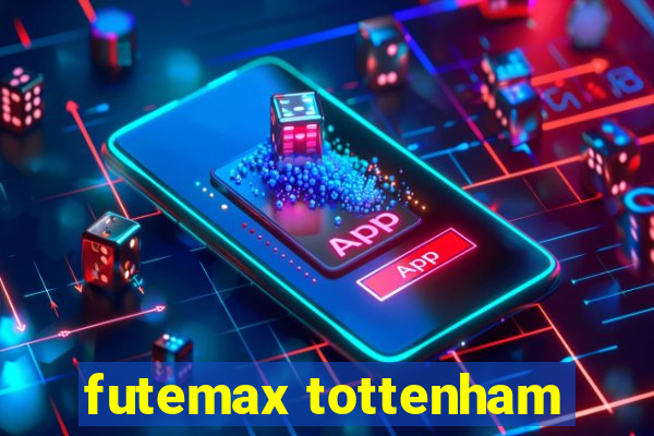 futemax tottenham